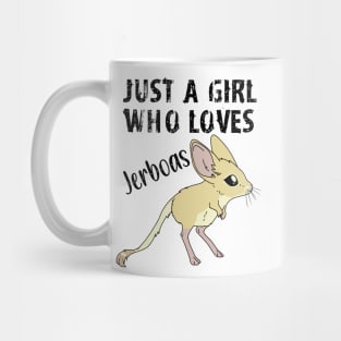 Just a Girl Who Loves Jerboas - black text Mug